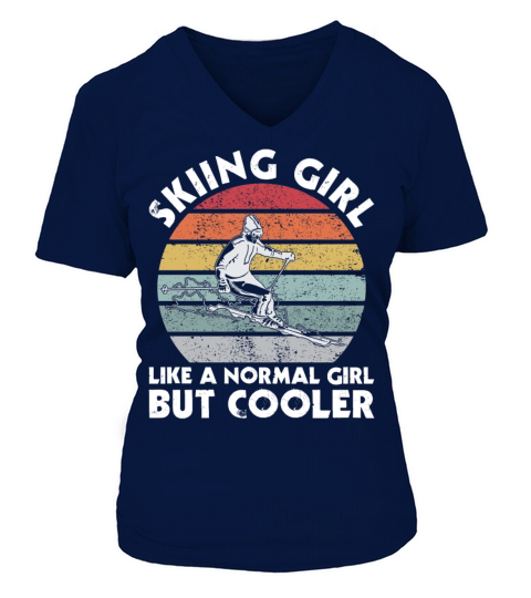 Vintage Skiing Girl Like A Normal Girl But Cooler V-neck T-Shirt Woman