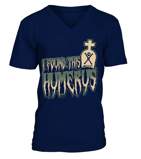 I Found This Humerus 2nd version V-Neck T-shirt