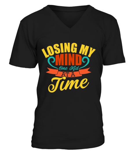 Losing My Mind One Kid At A Time V-Neck T-shirt