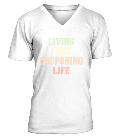 Vintage living that COUPONING life V-Neck T-shirt