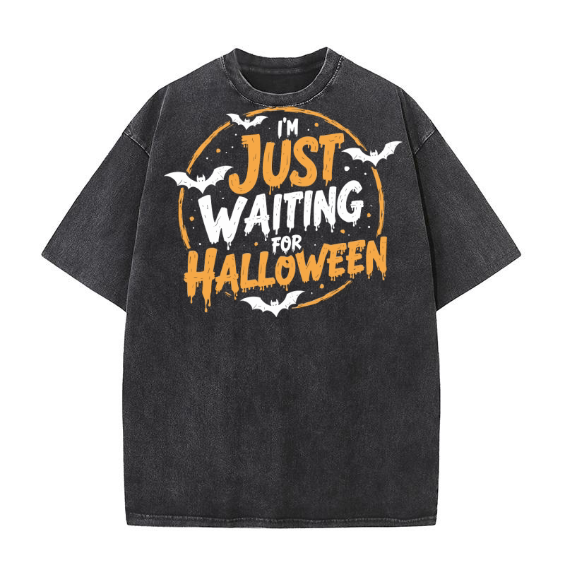 Im Just Waiting For Halloween 2 Washed T-Shirt
