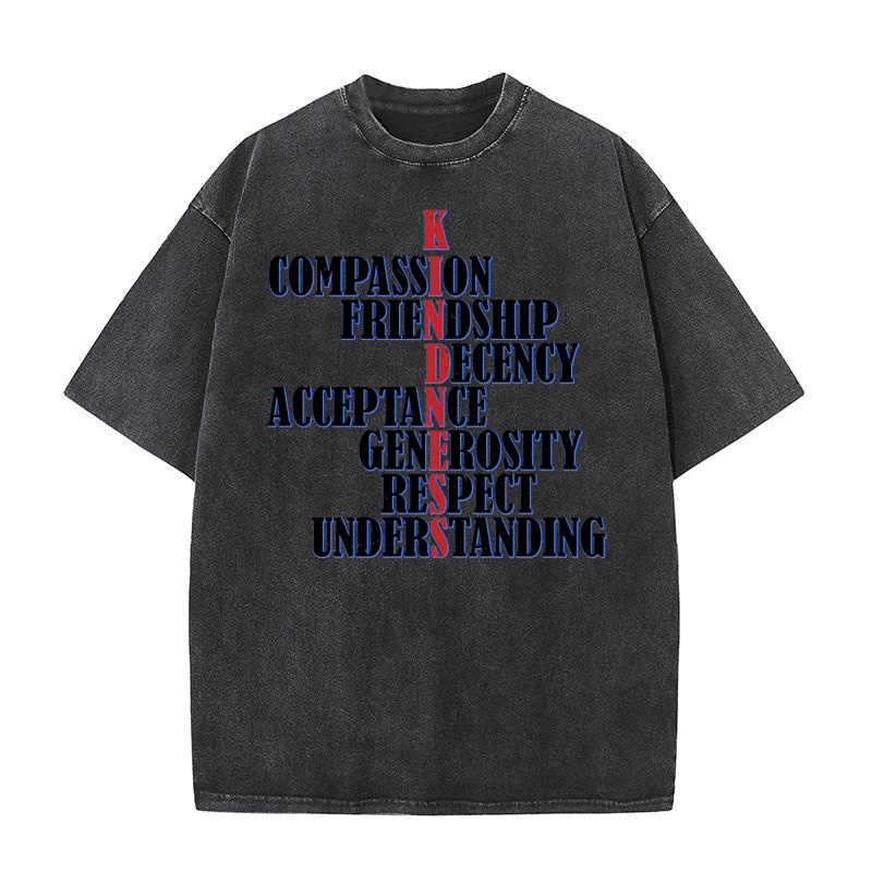 Kindness Compassion Friendship Decency Acceptance Generosity Respect Understanding Washed T-Shirt