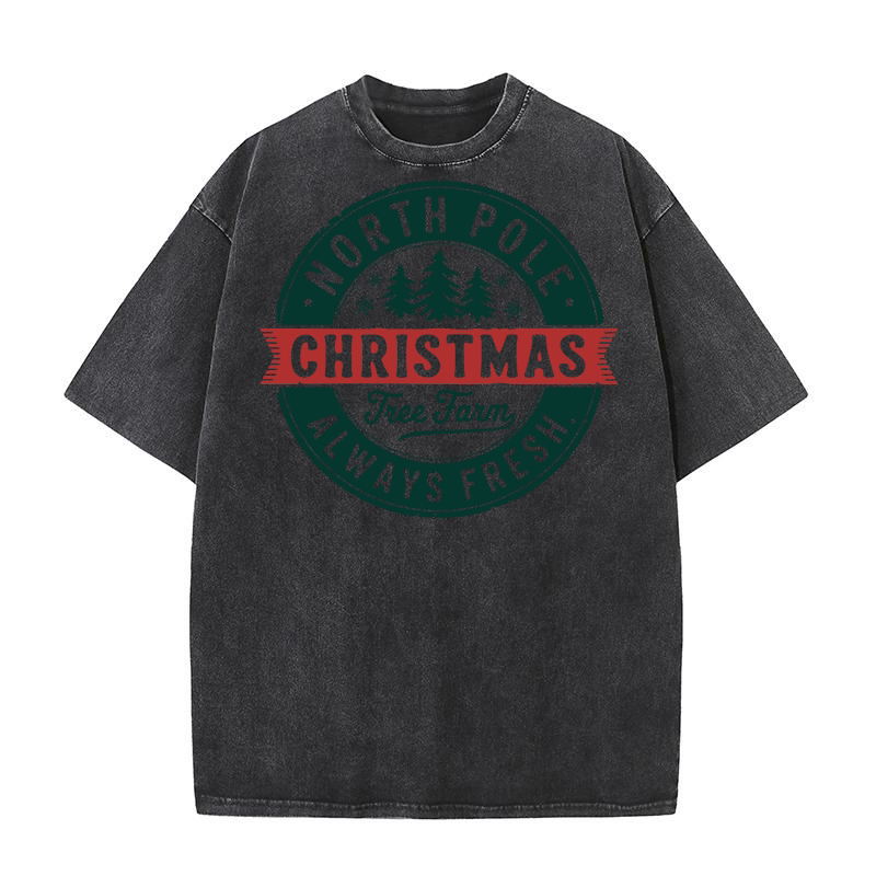 North Pole Christmas Tree Farm Always Fresh Washed T-Shirt