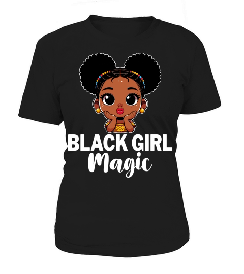 Black Girl Magic 05 Women's T-Shirt