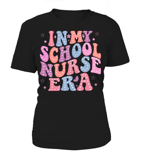 In My School Nurse Era Women's T-Shirt