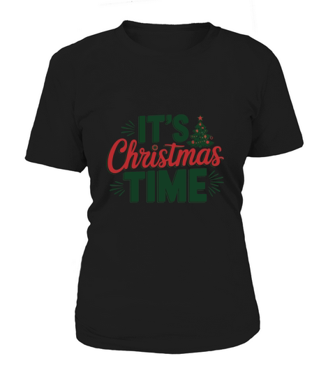 Its Christmas Time 2 Women's T-Shirt