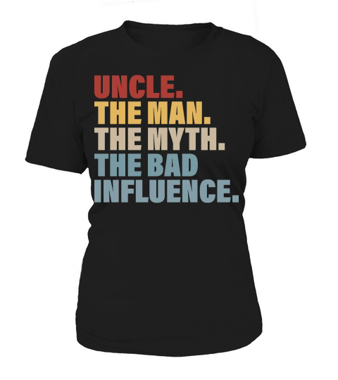 Vintage Fun Uncle Man Myth Bad Influence Funny Women's T-Shirt