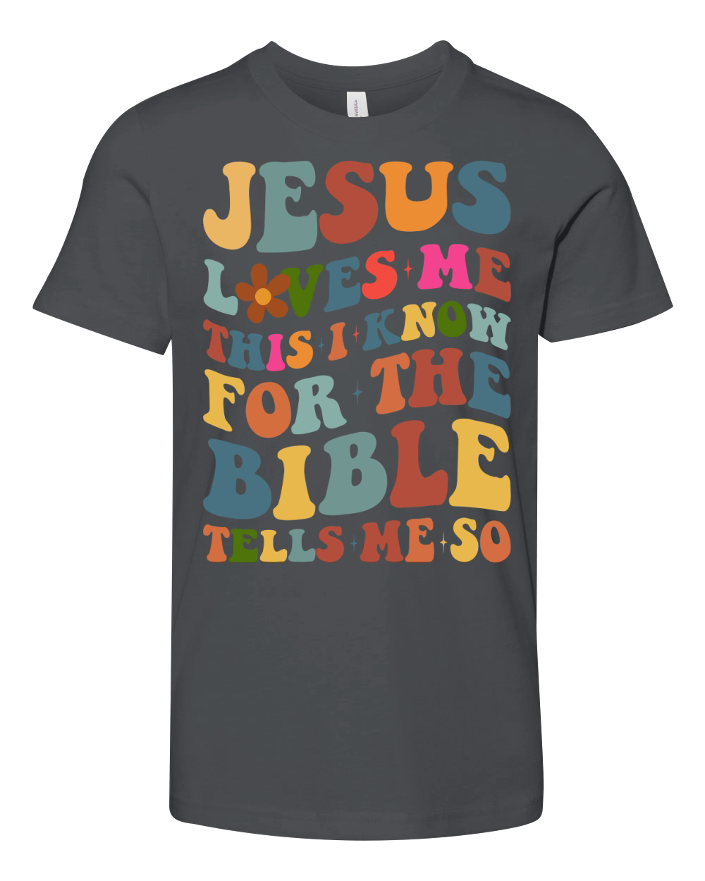 Jesus Loves Me this i know for the bible tells me so Youth Unisex Jersey Tee