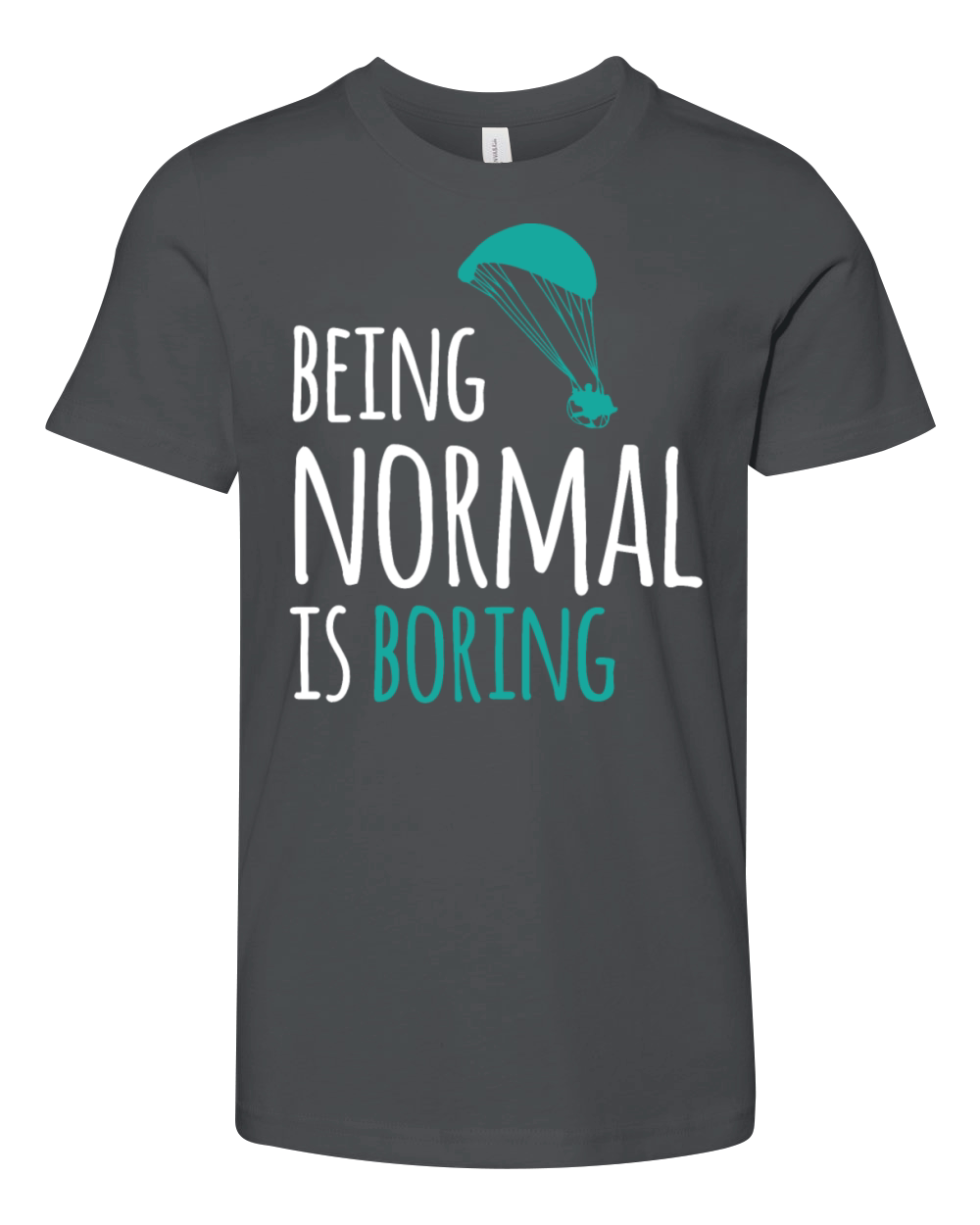 Paramotor - Being Normal is boring Youth Unisex Jersey Tee
