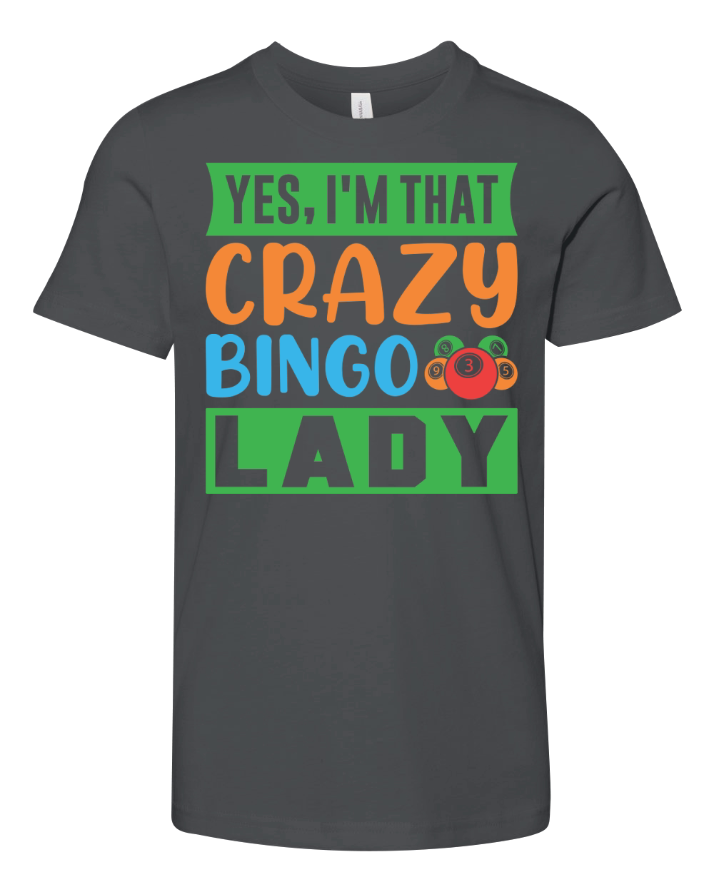 Yes, Im That Crazy Bingo Lady 01 Youth Unisex Jersey Tee