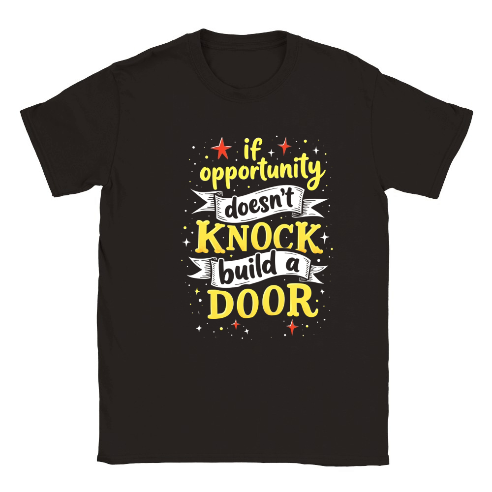 If opportunity doesnt knock buld a door Classic Kids Crewneck T-shirt