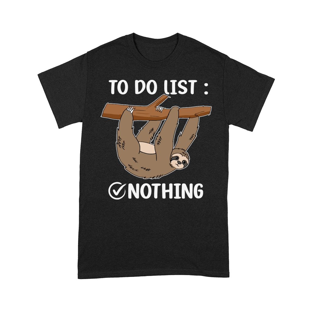 A220315 21 Sloth Tired Todo List Nothing Lazy Sloth Comfort T-shirt