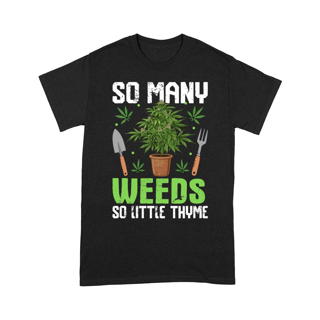 so many weeds so little thyme Comfort T-shirt
