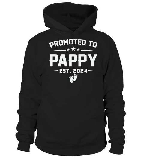 Fathers Day Promoted to Pappy Est 2024 Hoodie Unisex