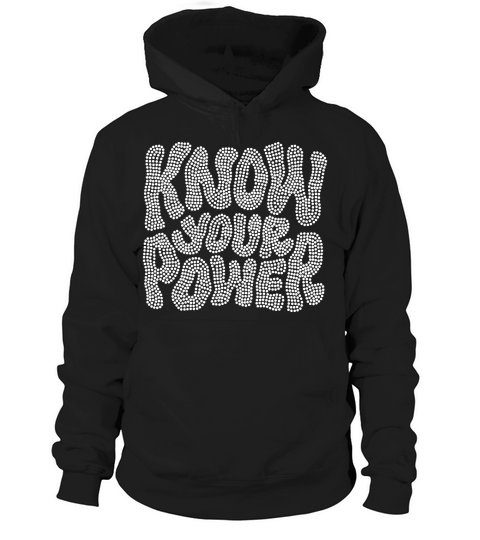 Know Your Power Rhinestone Templates Hoodie Unisex