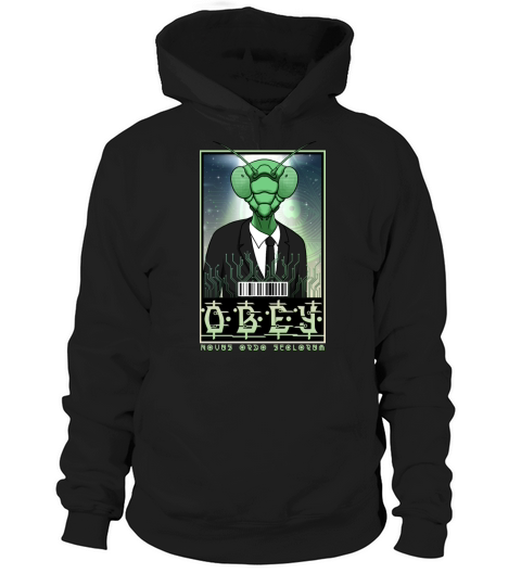 Obey - Novus Ordo Seclorum - Mantis Alien Hoodie Unisex