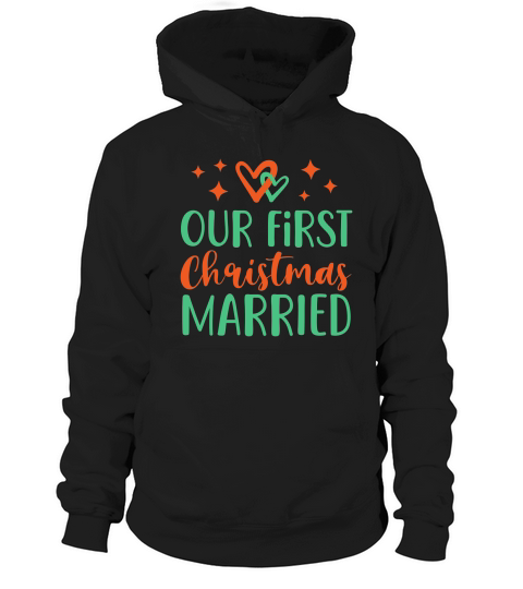 Our First Christmas Married   colored Hoodie Unisex