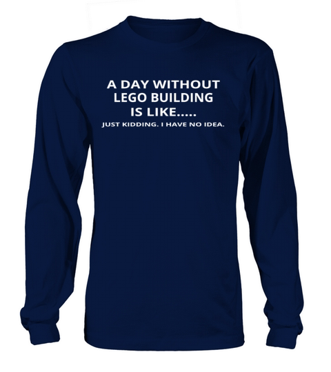 day without gift geschenk love lego building Long sleeved Unisex