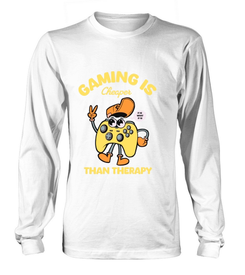 Gaming is Cheaper Long sleeved Unisex