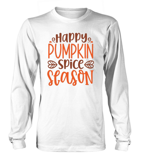 Happy pumpkin spice season Long sleeved Unisex