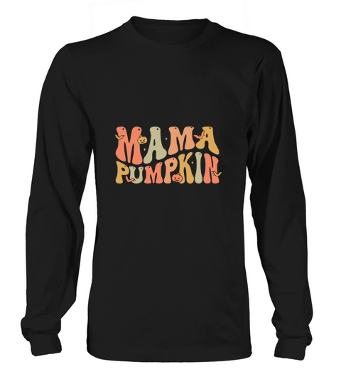 Mama Pumpkin 9 Long sleeved Unisex