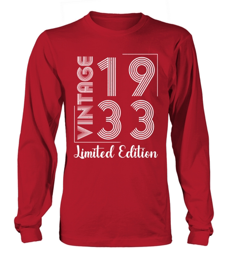 Vintage 1933 Limited Edition Birthday Long sleeved Unisex