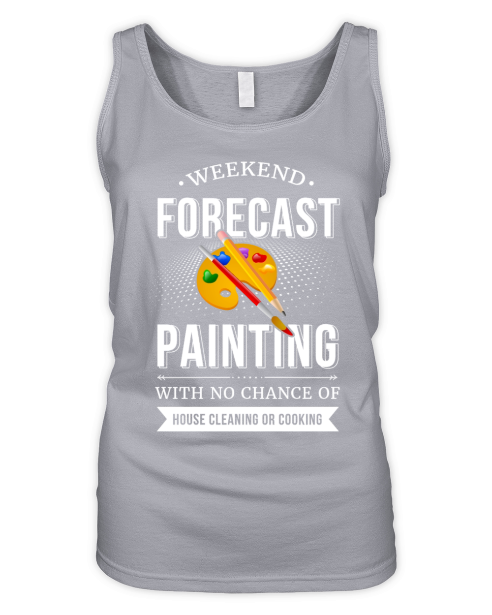 Weekend Forecast Painting With No Chance Of House Organic Women's Tank Top