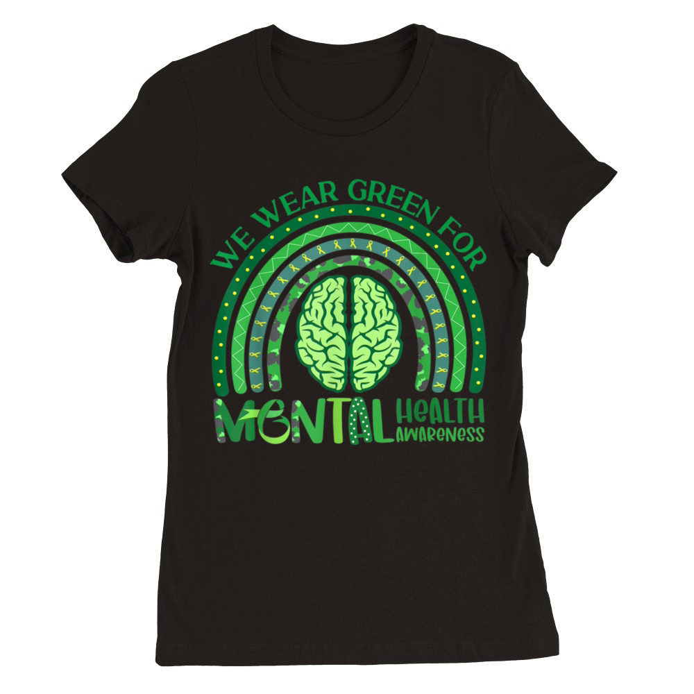 In May We Wear Green Mental Health Awareness Premium Womens Crewneck T-shirt
