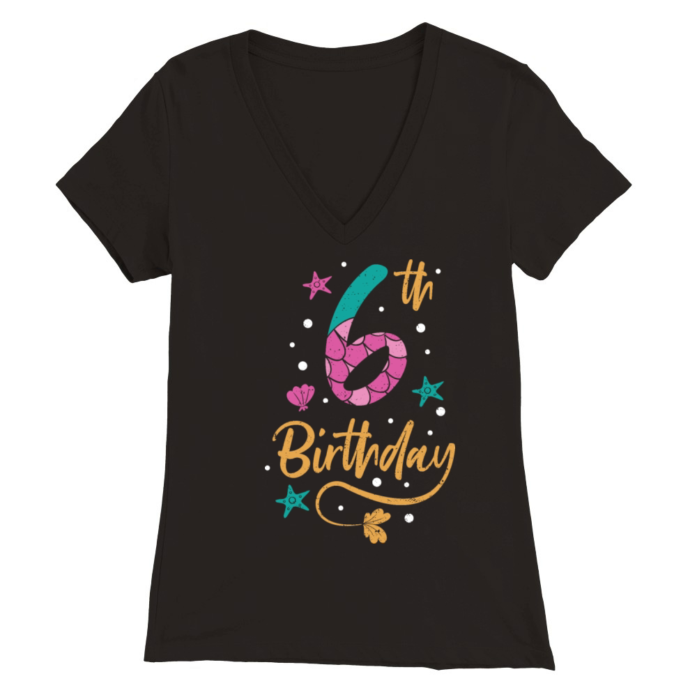 6th Birthday - 6th Birthday Premium Womens V-Neck T-shirt