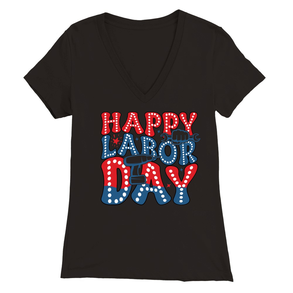 Happy labor day 02 Premium Womens V-Neck T-shirt
