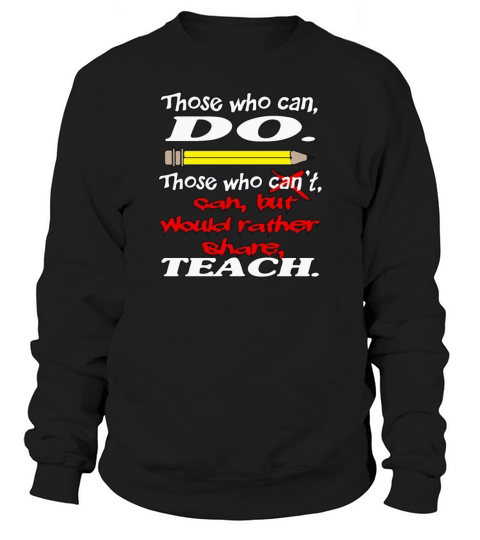 Can Teach Sweatshirt Unisex