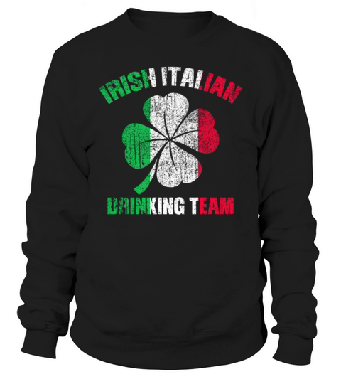 Vintage Irish Italian Drinking St Patrick s Day Te Sweatshirt Unisex
