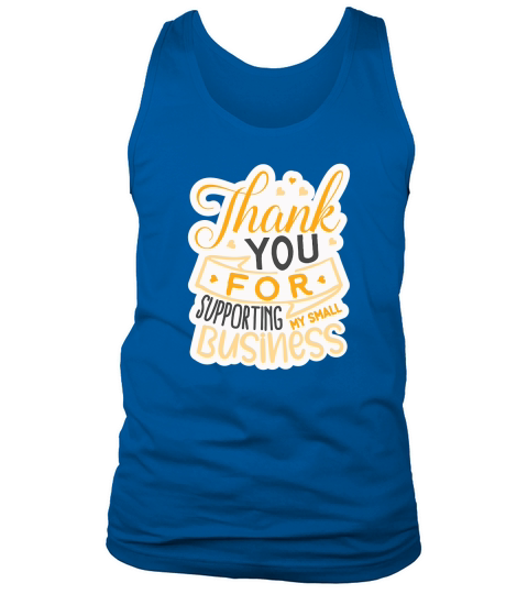 Thank you for supporting my small business Tank Top Unisex