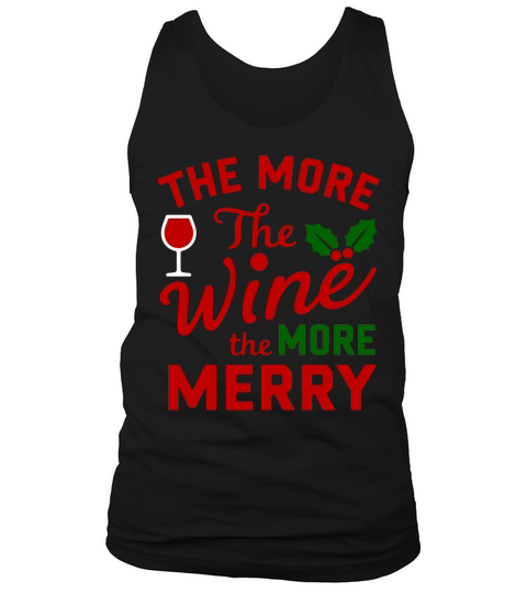 The More The Wine The More Merry Tank Top Unisex