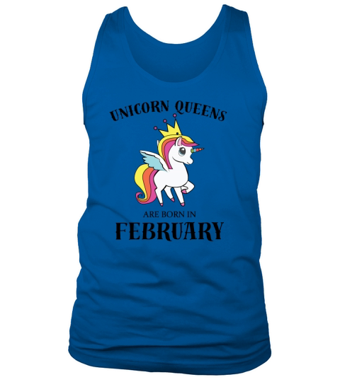 UNICORN QUEENS BORN IN FEBRUARY Tank Top Unisex