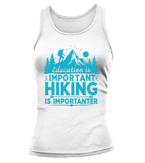 Important hiking is importanter Tank top Woman