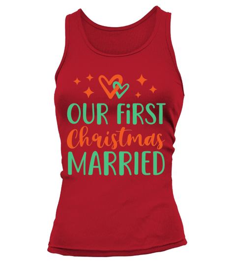 Our First Christmas Married   colored Tank top Woman