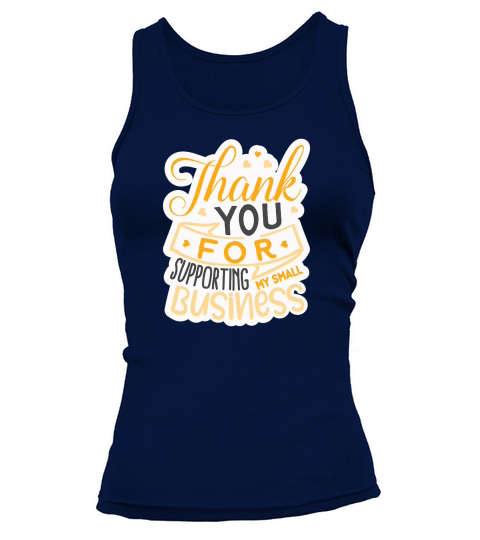 Thank you for supporting my small business Tank top Woman