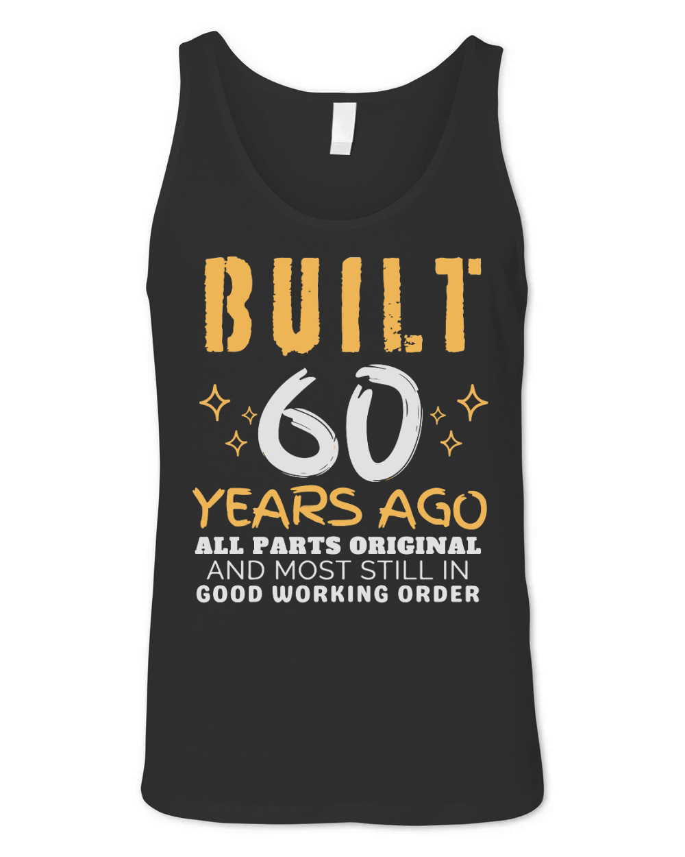 Funny 60th Birthday   Bui;t 60 years Ago Unisex Jersey Tank