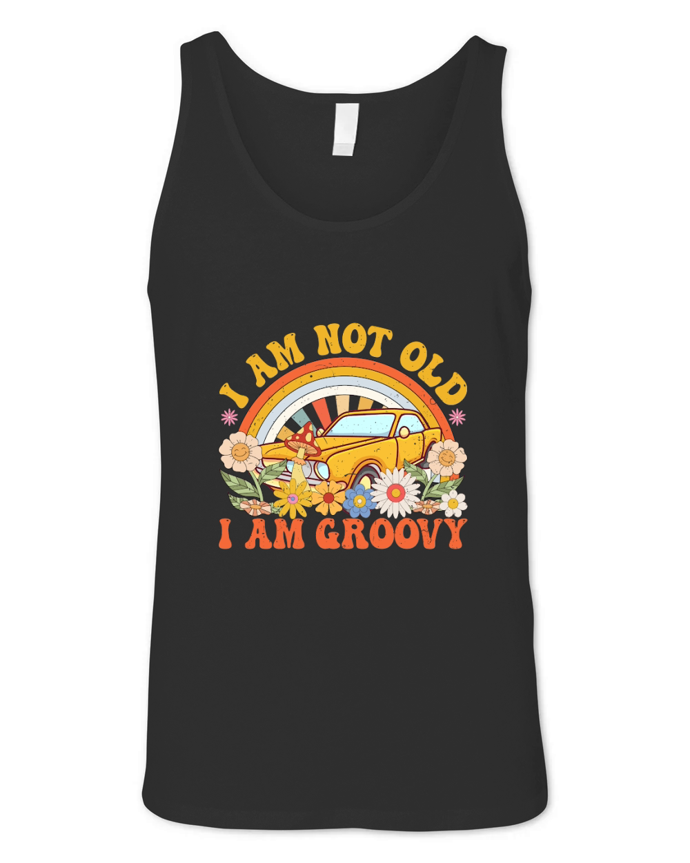 I am not old i am grooy Retro Vintage Groovy 70s Hippe Unisex Jersey Tank
