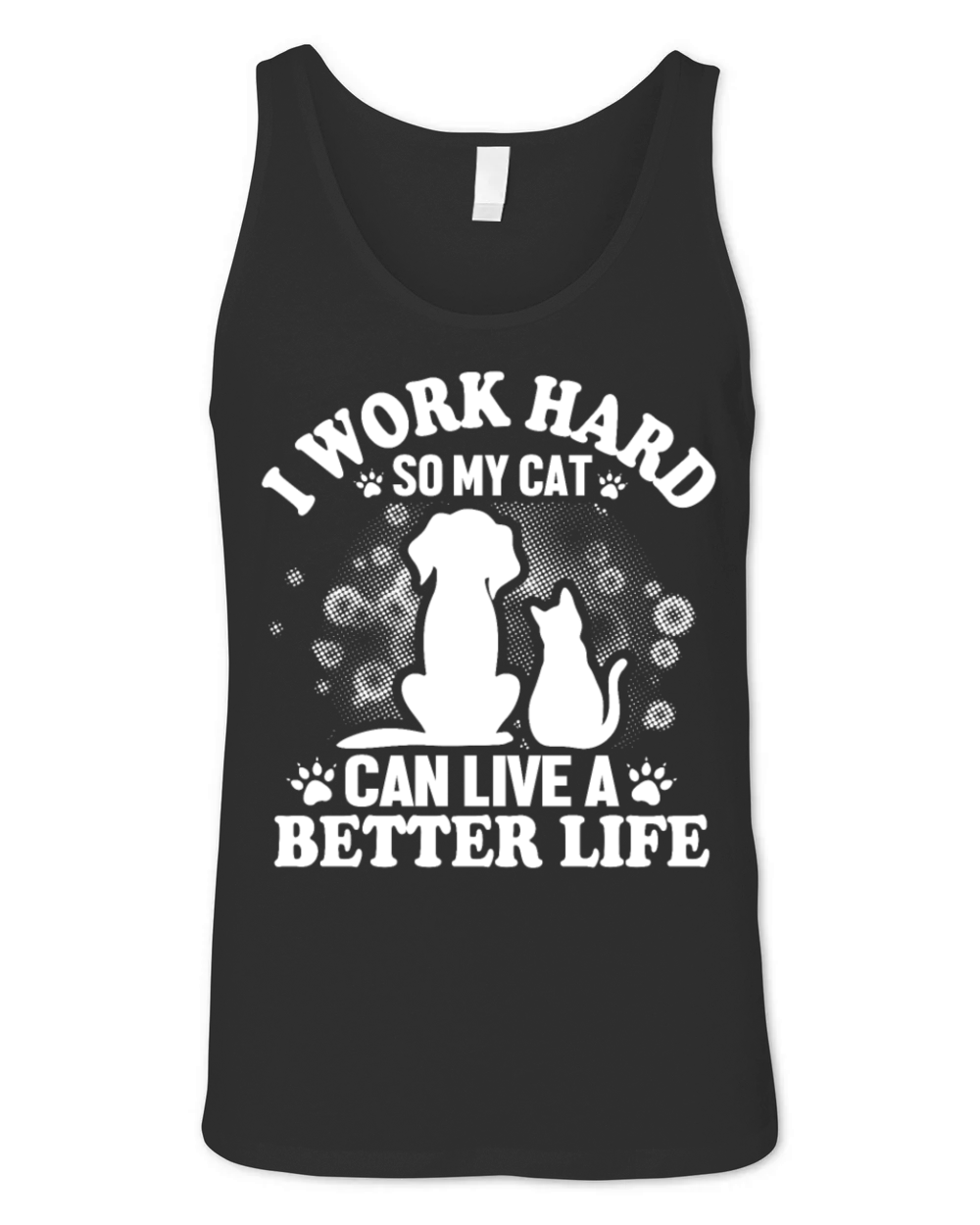 I Work So Hard For My Cat Unisex Jersey Tank