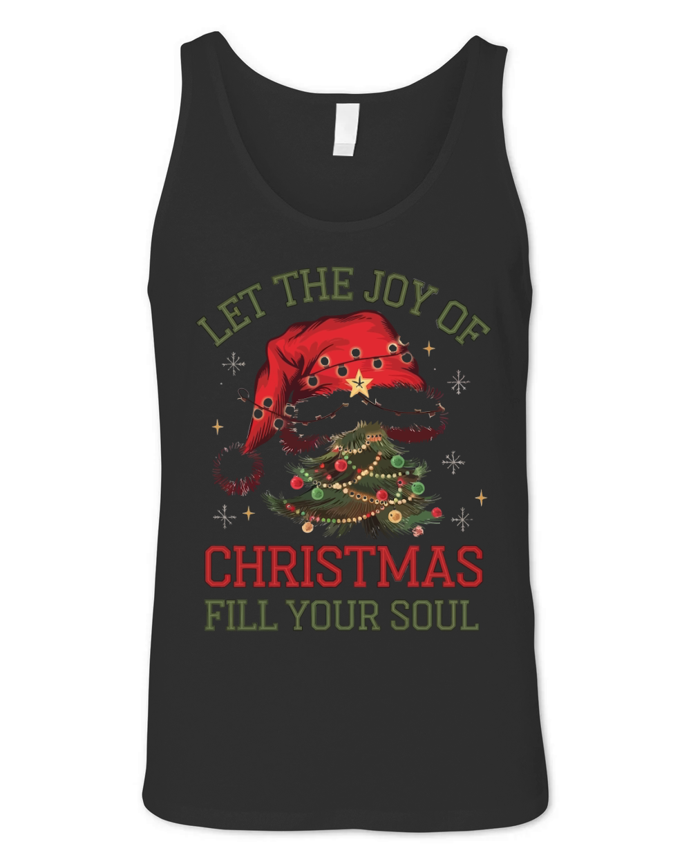 Let the joy of Christmas fill your soul 1 Unisex Jersey Tank