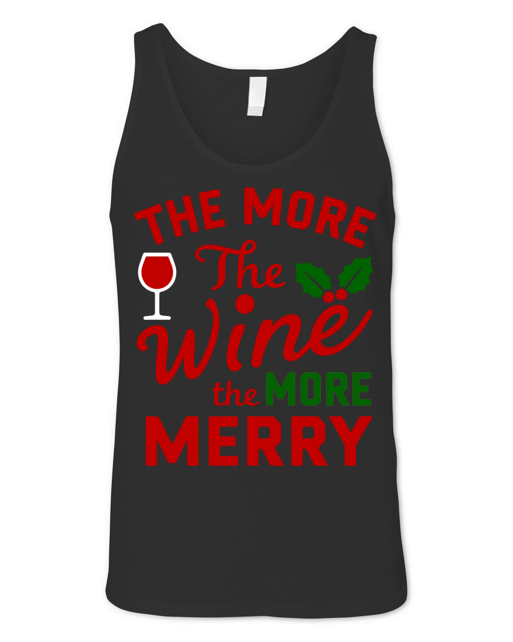 The More The Wine The More Merry Unisex Jersey Tank