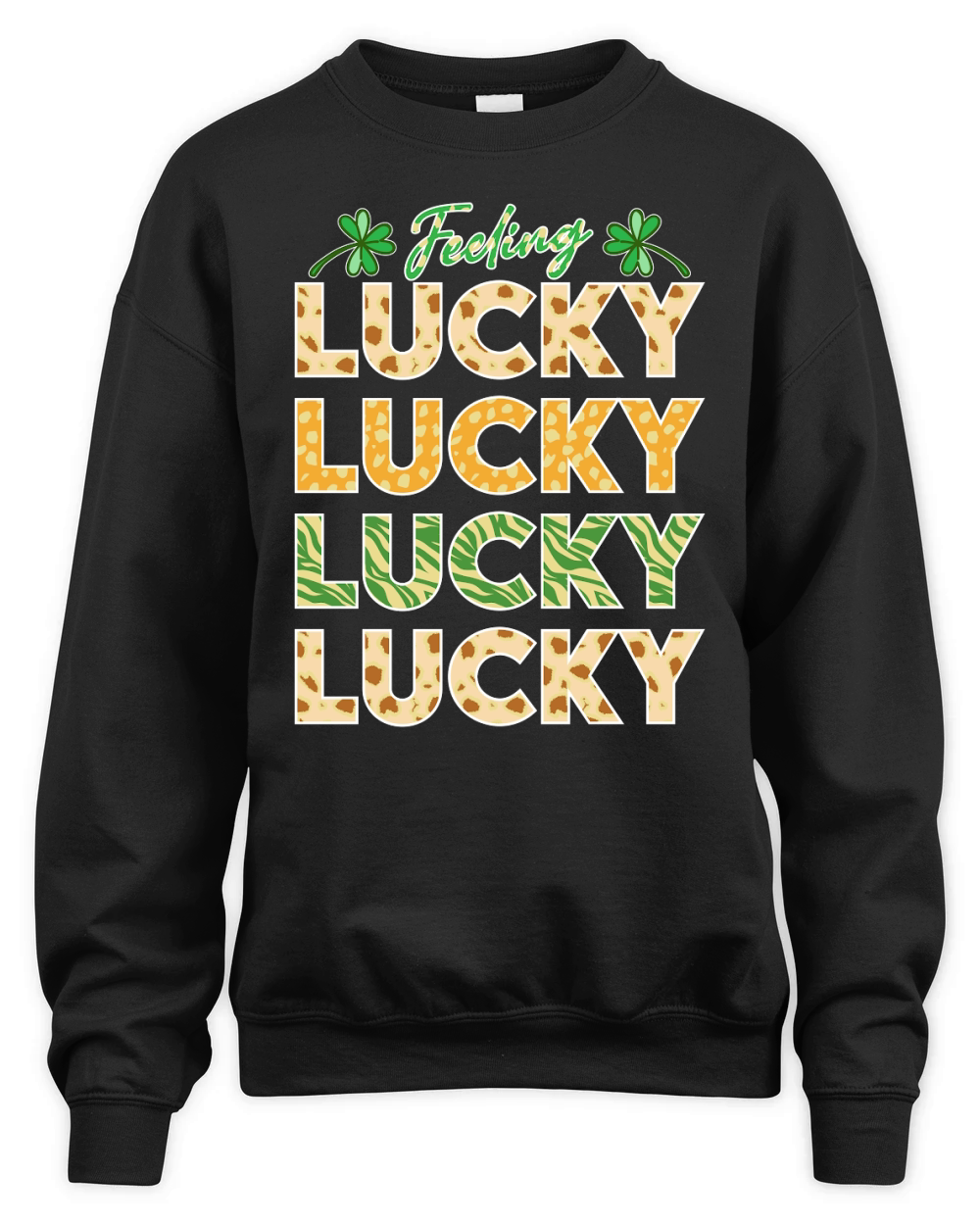 feeling lucky lucky lucky t shirt design Unisex Premium Crewneck Sweatshirt