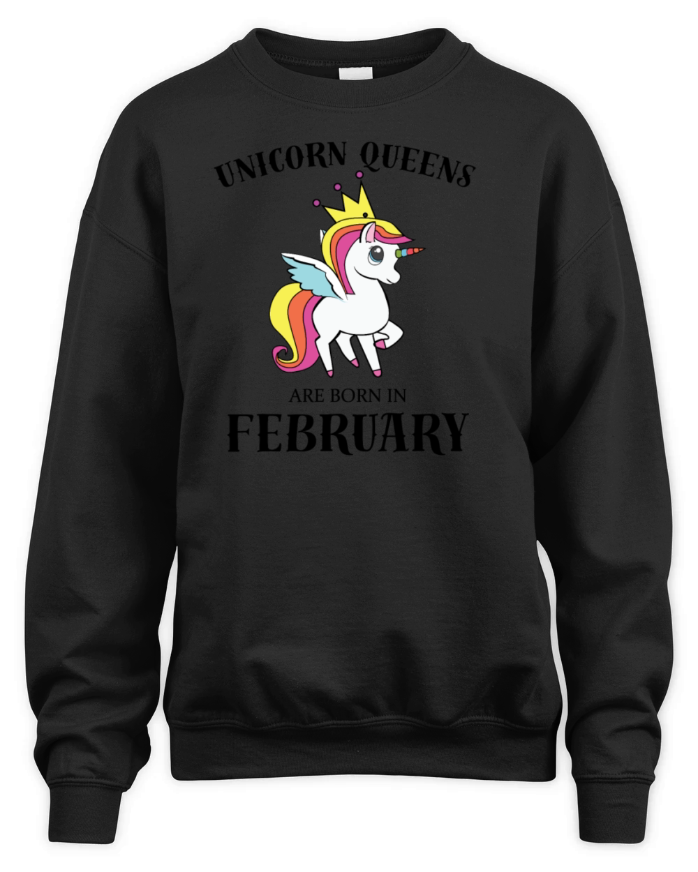 UNICORN QUEENS BORN IN FEBRUARY Unisex Premium Crewneck Sweatshirt
