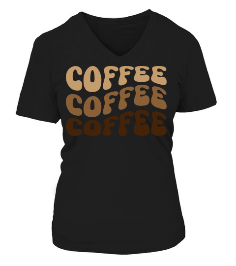 Coffee Coffee Coffee V-neck T-Shirt Woman