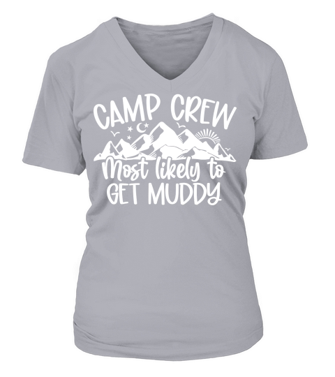 Most Likely Get Muddy White V-neck T-Shirt Woman