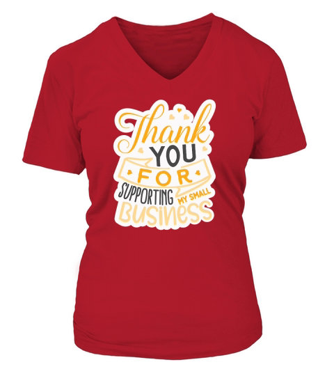 Thank you for supporting my small business V-neck T-Shirt Woman