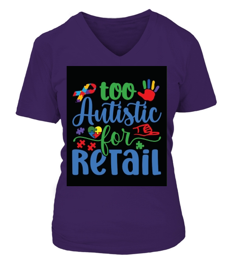 Too Autistic For Retail V-neck T-Shirt Woman