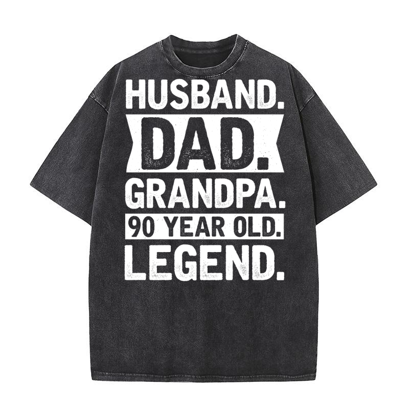 Husband Dad Grandpa 90 Year Old Legend (2) Washed T-Shirt